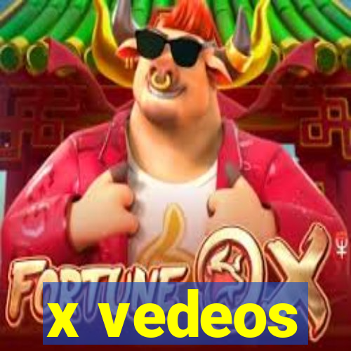 x vedeos